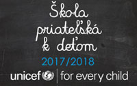 Škola priateľská k deťom 2017/2018 (projekt Unicef – For every child) - logo