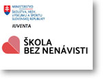 Logá: Ministerstvo školstva, vedy, výskumu a športu Slovenskej republiky, Iuventa, Škola bez nenávisti